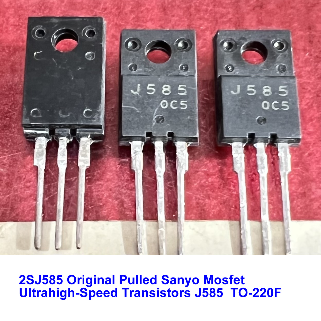 2SJ585 Original Pulled Sanyo Mosfet Ultrahigh-Speed Transistors